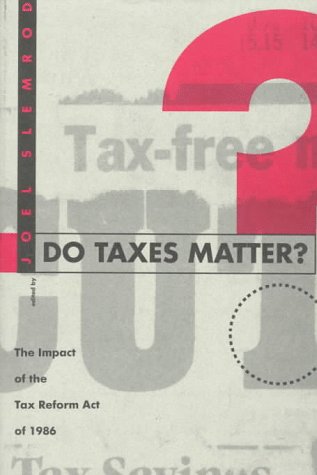 Do Taxes Matter?