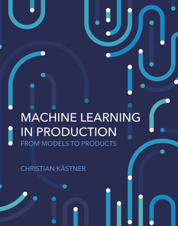 Machine Learning In Production