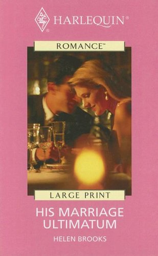 His Marriage Ultimatum by Helen Brooks, ISBN 9780263185485