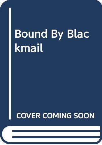 Bound by Blackmail