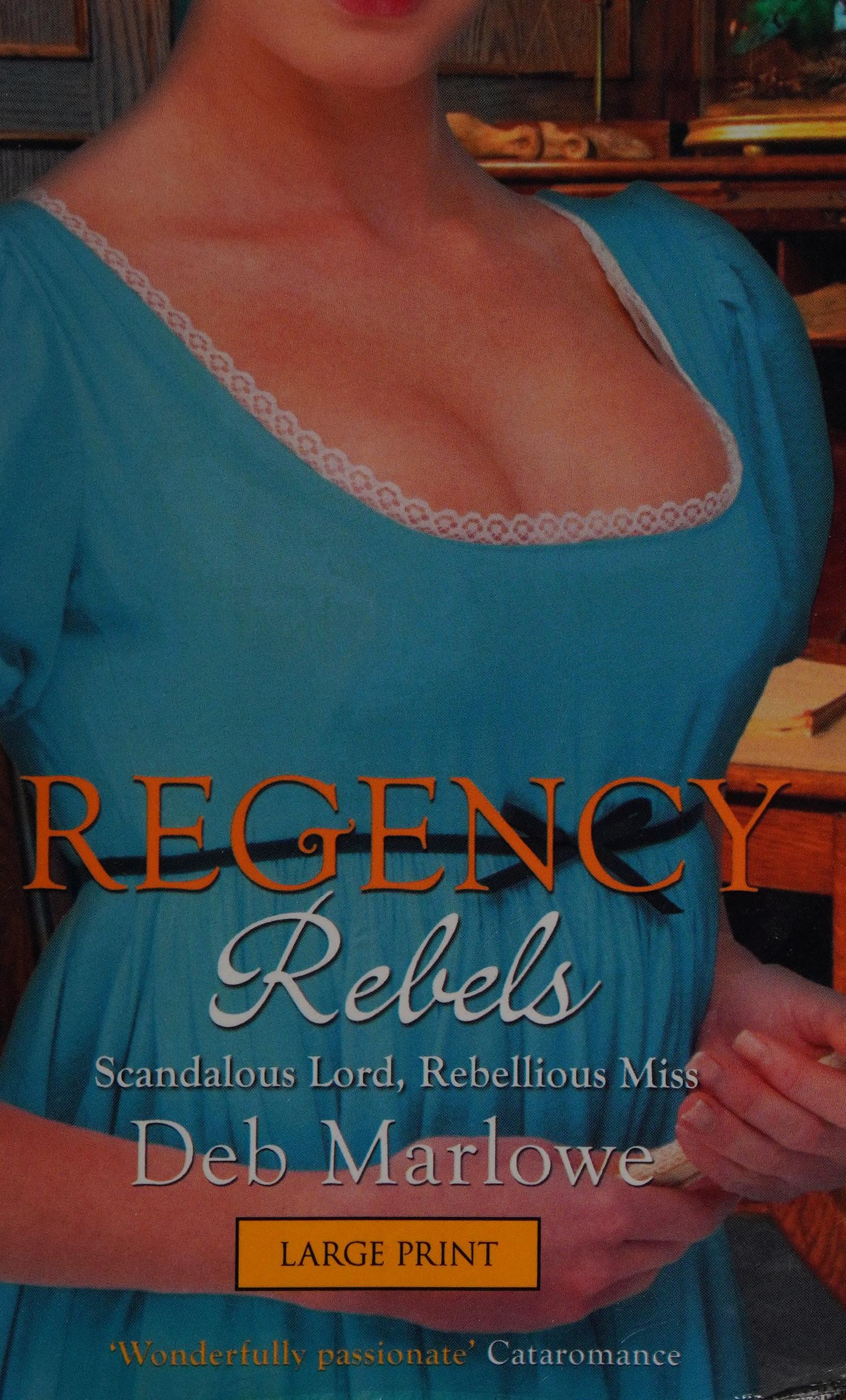 Scandalous Lord, Rebellious Miss