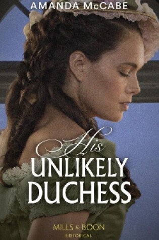 His Unlikely Duchess