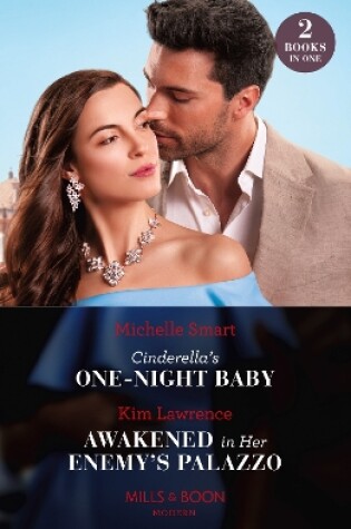 Cinderella's One-Night Baby / Awakened in Her Enemy's Palazzo