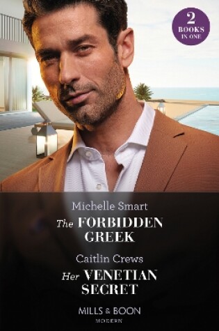 The Forbidden Greek / Her Venetian Secret