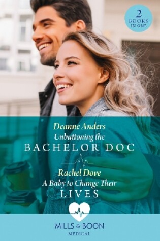 Unbuttoning the Bachelor Doc / a Baby to Change Their Lives