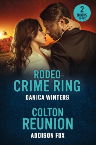 Rodeo Crime Ring / Colton Reunion