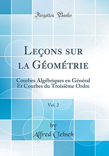 Leçons Sur la Géométrie, Vol. 2