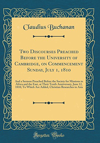 Two Discourses Preached Before the University of Cambridge, on Commencement Sunday, July 1, 1810