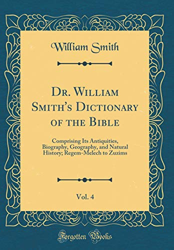 Dr. William Smith's Dictionary of the Bible, Vol. 4