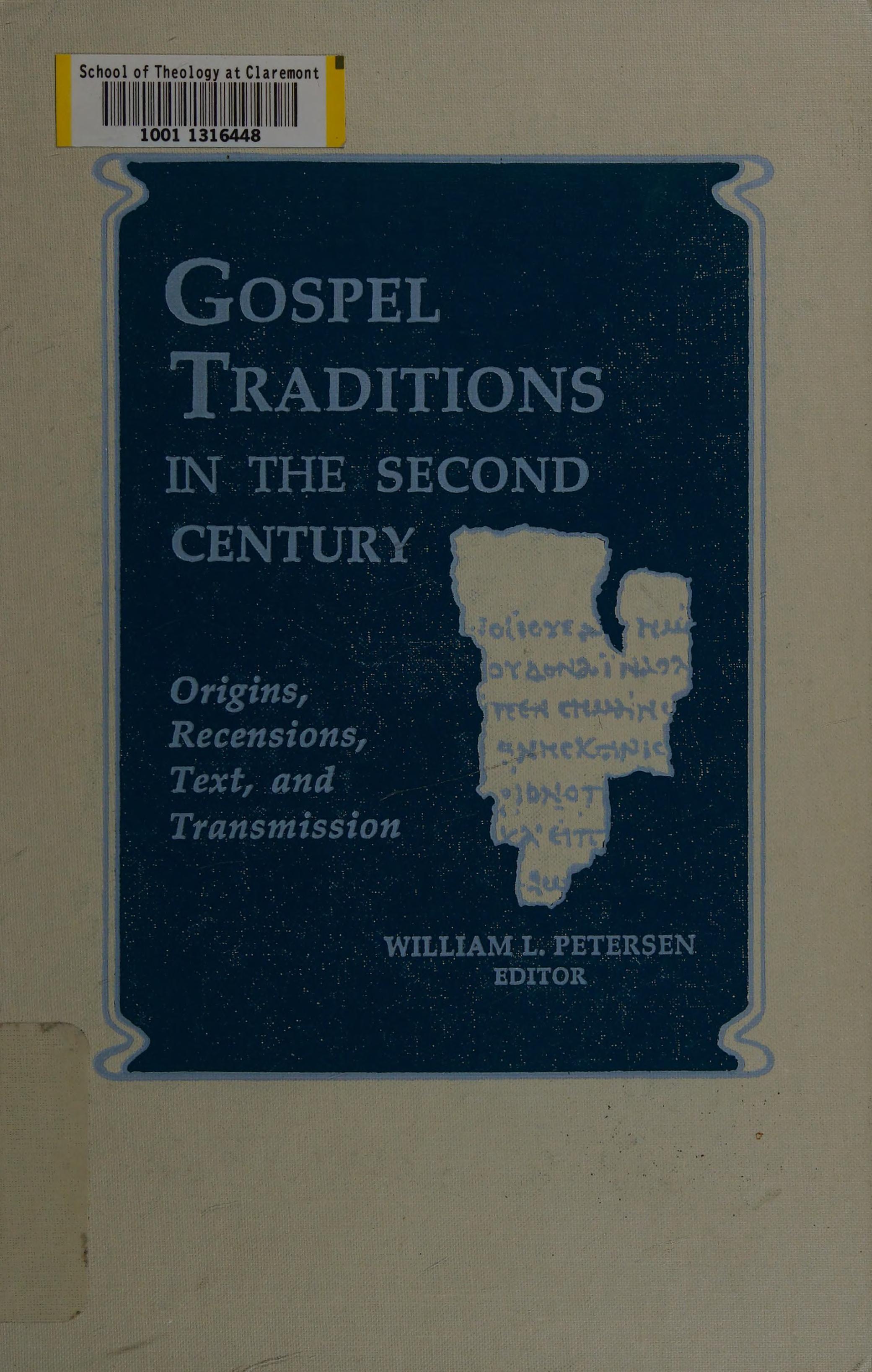 Gospel Traditions in the Second Century
