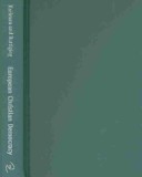 European Christian Democracy: Historical Legacies And Comparative Perspectives