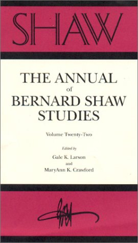 Shaw: The Annual Of Bernard Shaw Studies, Vol. 22