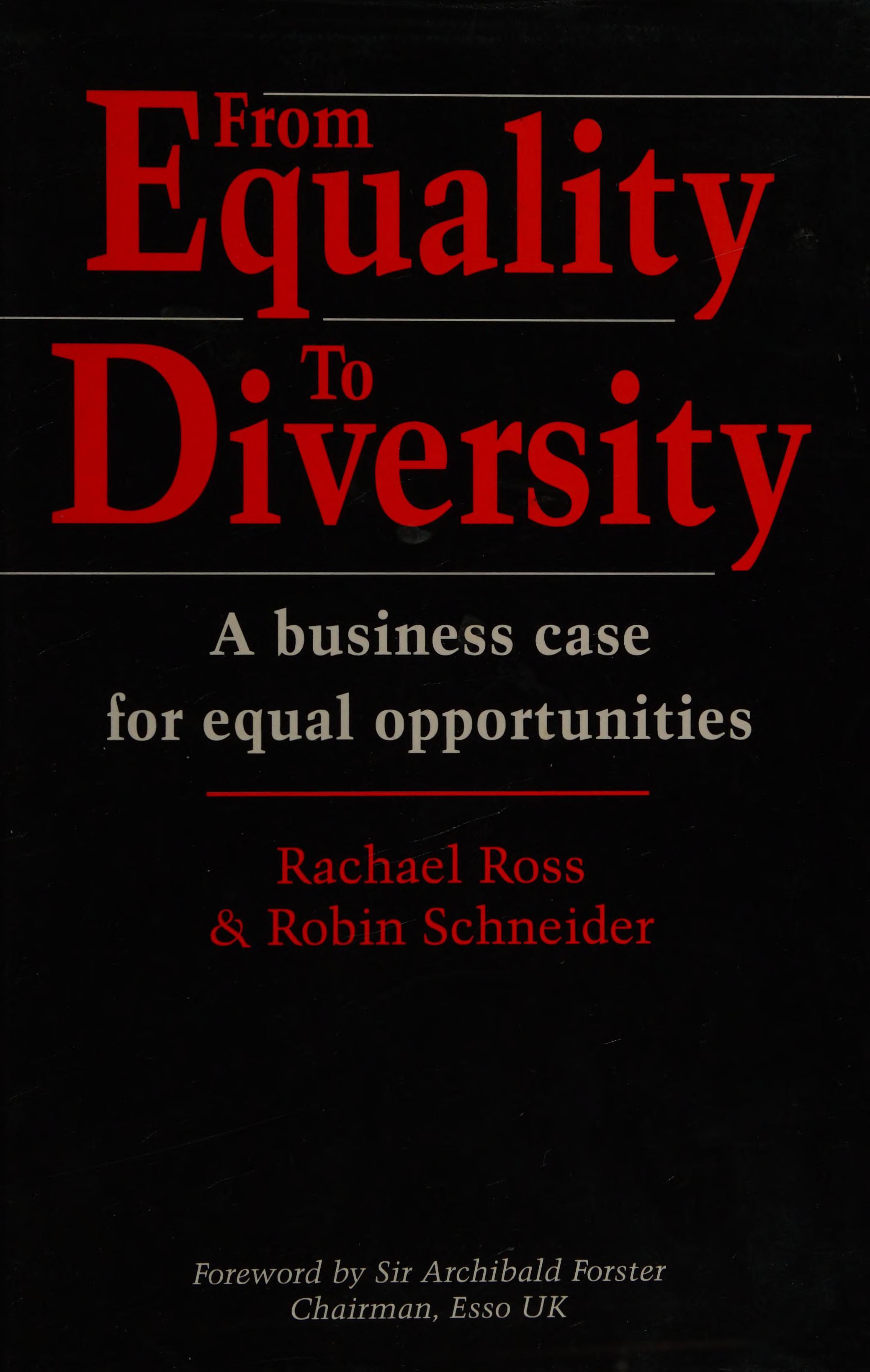 From Equality To Diversity: Getting The Best Out Of People Through Equal Opportunities - A Strategic Approach
