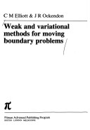 Weak And Variational Methods For Moving Boundary Problems