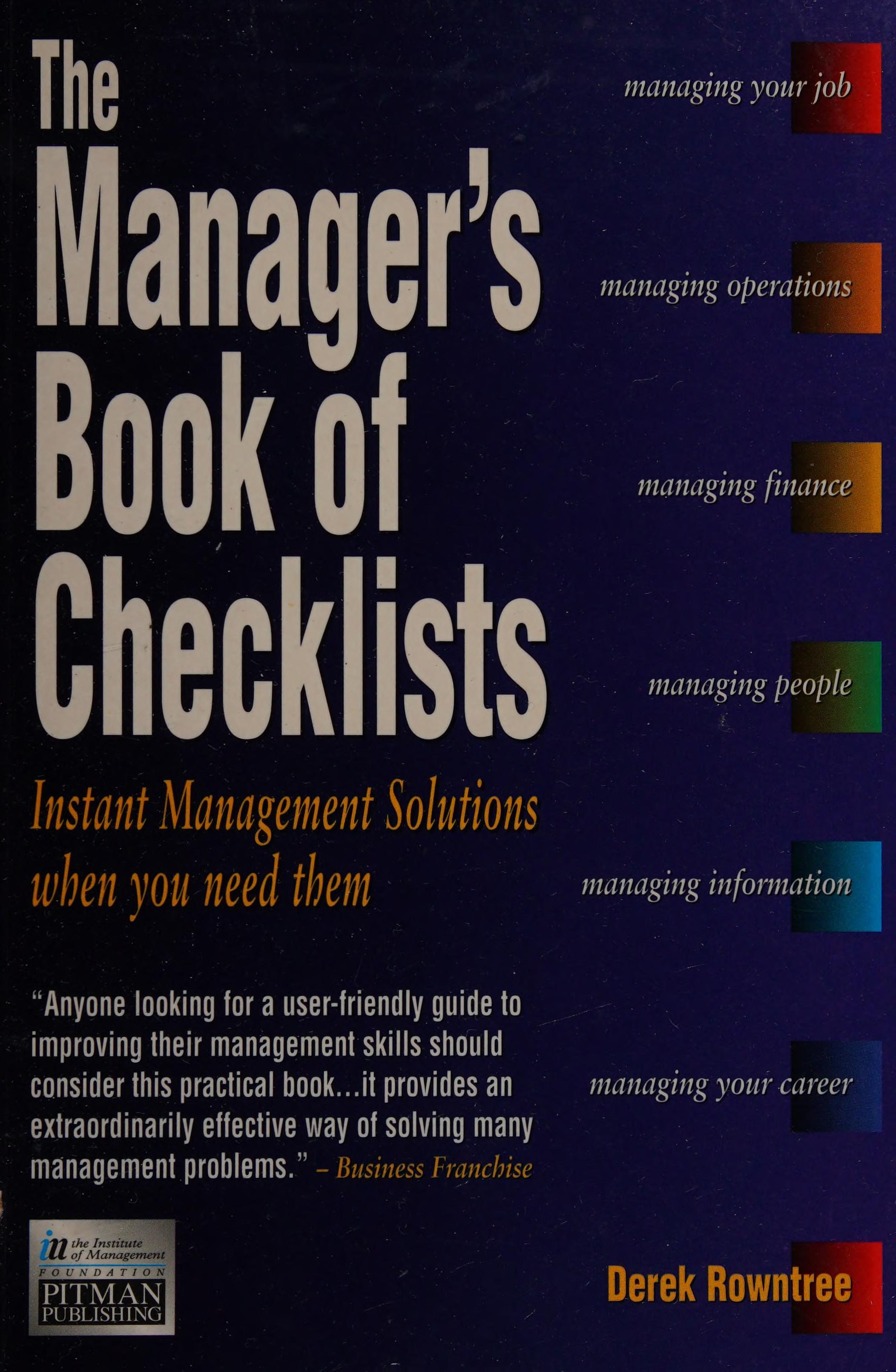 The Manager'S Book Of Checklists: A Practical Guide To Improve Your Managerial Skills
