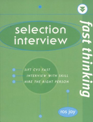 Fast Thinking Selection Interview