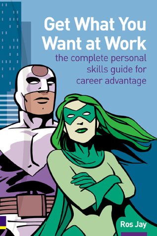 Get What You Want at Work
