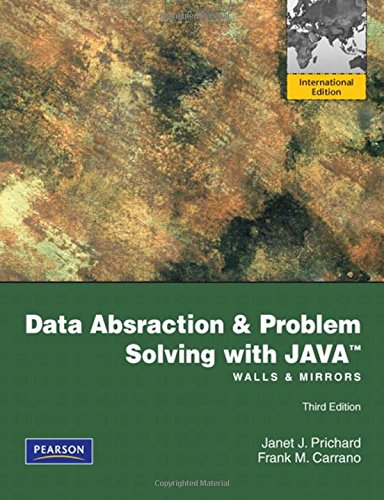 Data Abstraction And Problem Solving With Java: Walls And Mirrors: International Edition