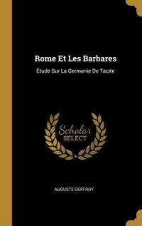 Rome Et les Barbares