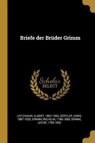 Briefe Der Brüder Grimm