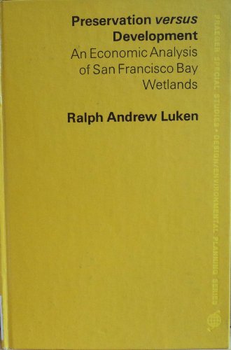 Preservation Versus Development: Economic Analysis Of San Francisco Bay Wetlands