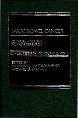 Large Bowel Cancer Clinical And Basic Science Research