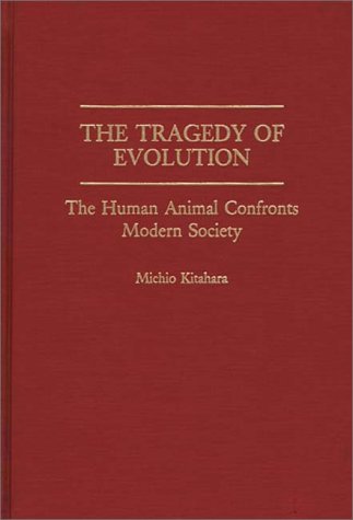 The Tragedy of Evolution