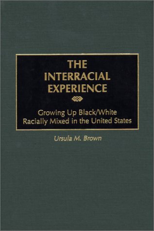 The Interracial Experience