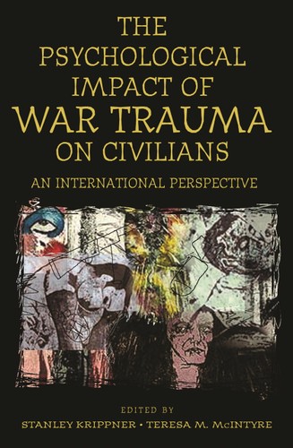 The Psychological Impact Of War Trauma On Civilians: An International Perspective