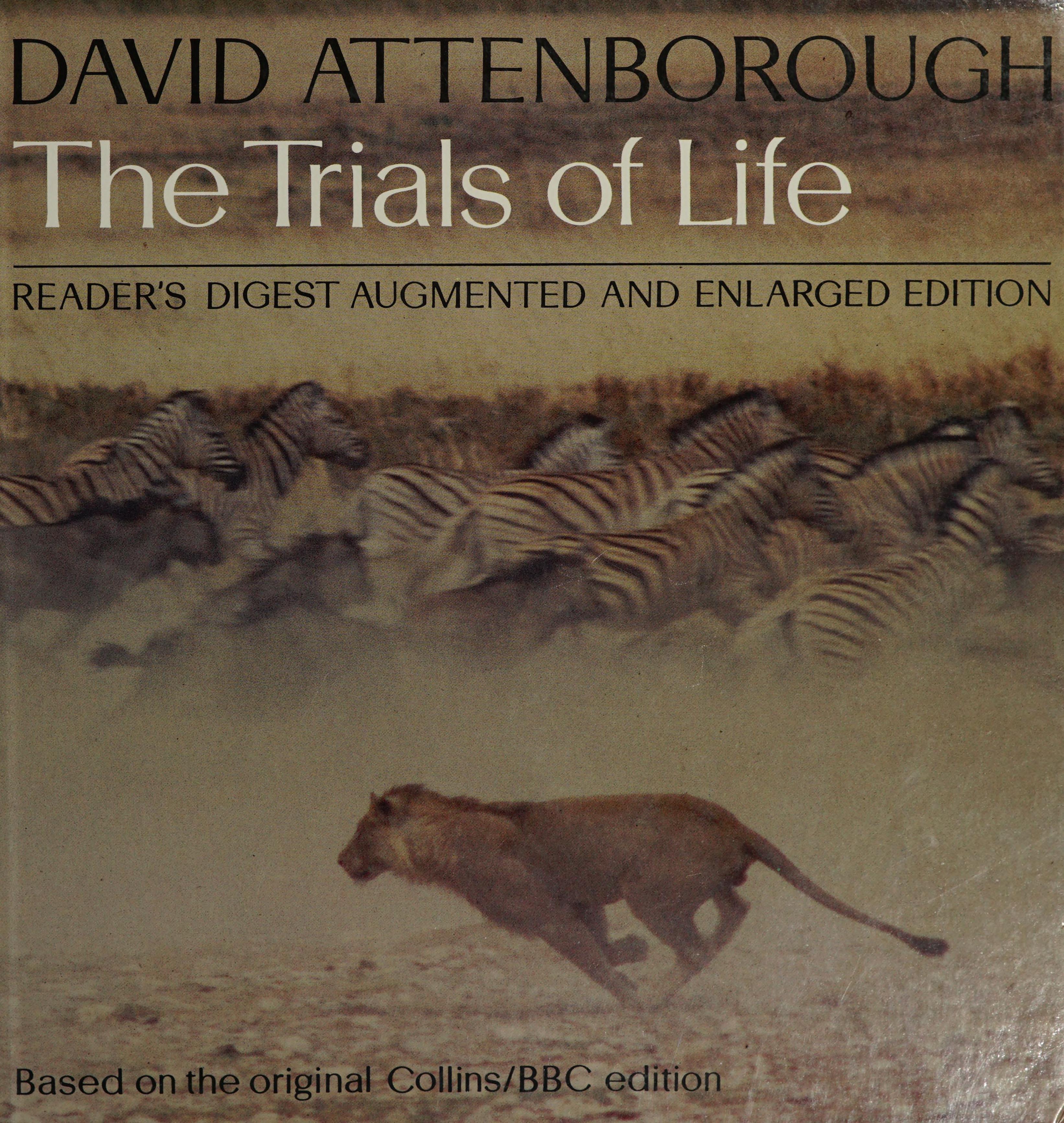 The Trials of Life