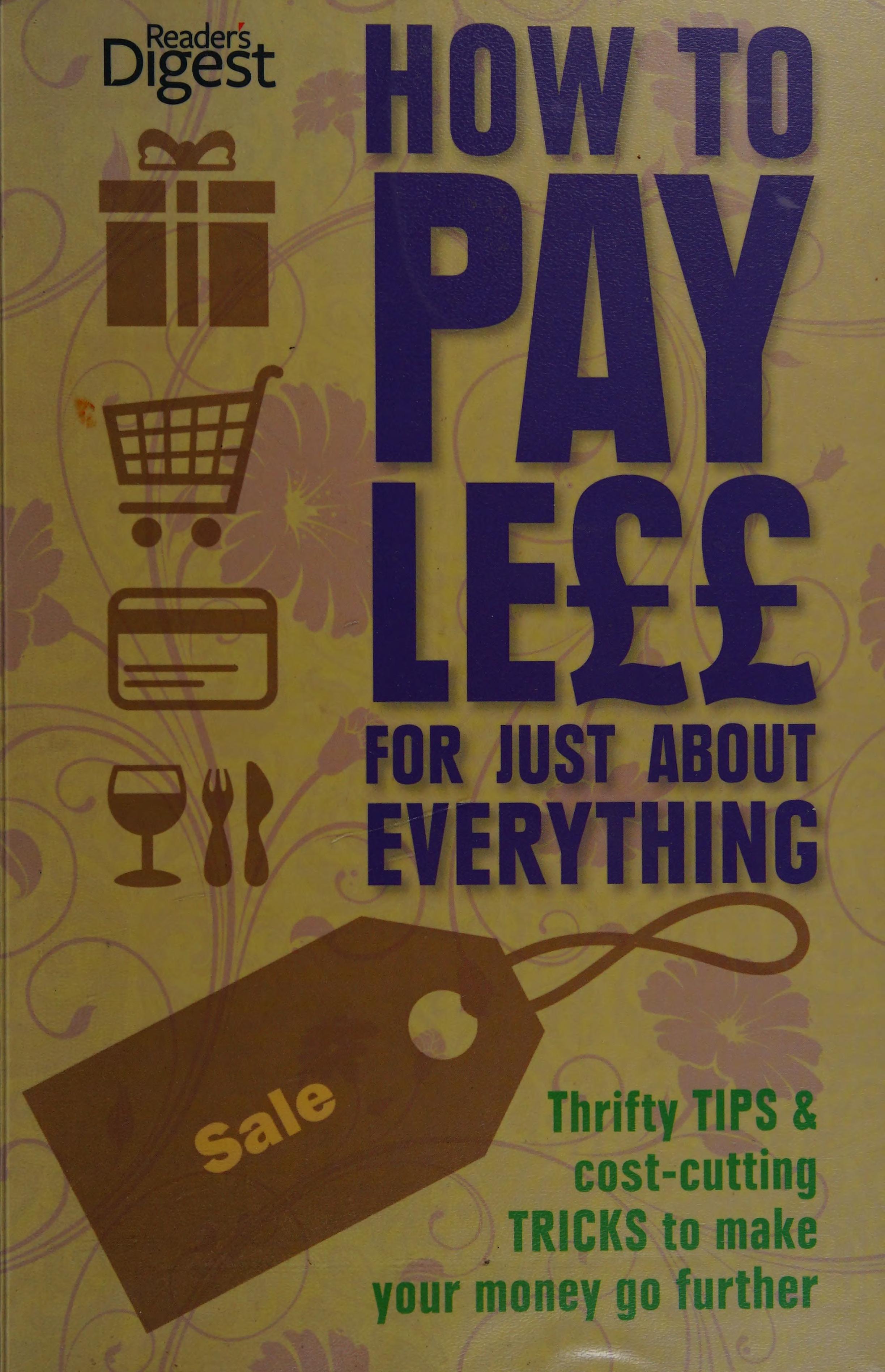 How to Pay Less for Just About Everything