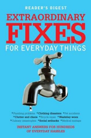 Extraordinary Fixes for Everyday Things