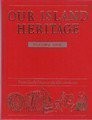 Our Island Heritage: Volume 1 From Early Times To The Elizabethans