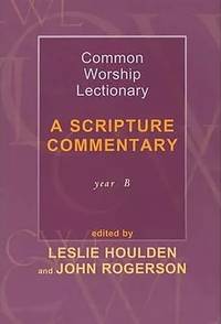 Common Worship Lectionary - a Scripture Commentary Year B