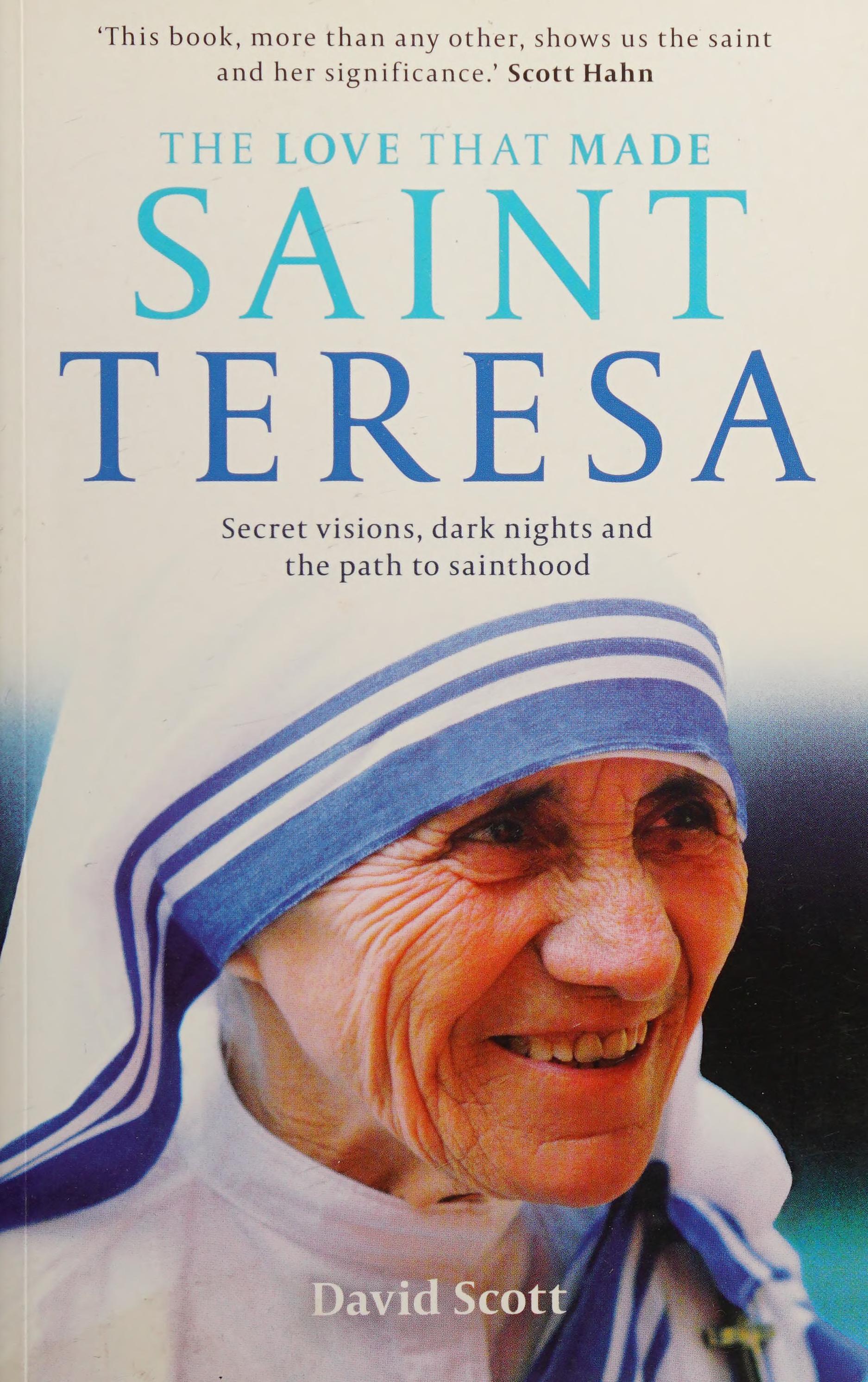 The Love That Made Saint Teresa