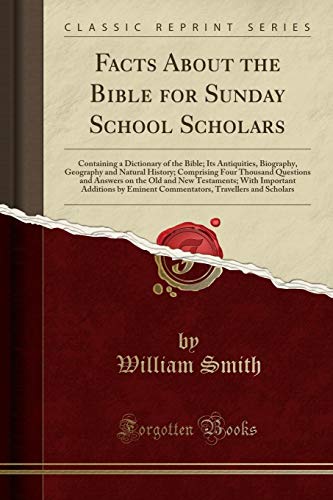 Facts About the Bible for Sunday School Scholars