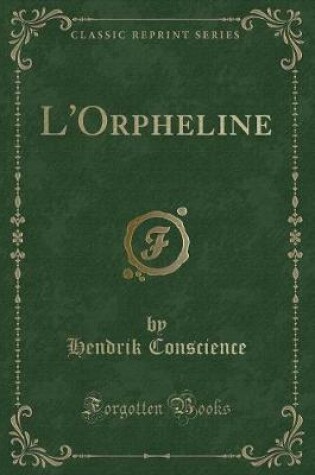 L'ORPHELINE (CLASSIC REPRINT)