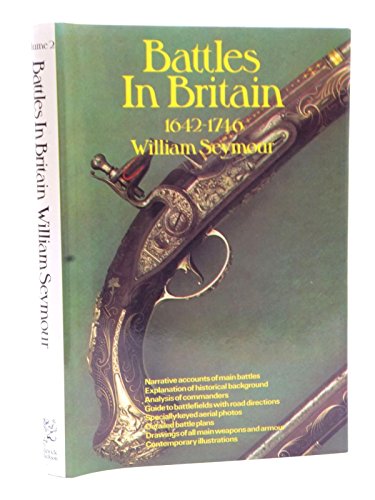 Battles in Britain 1642 - 1746 Volume 2