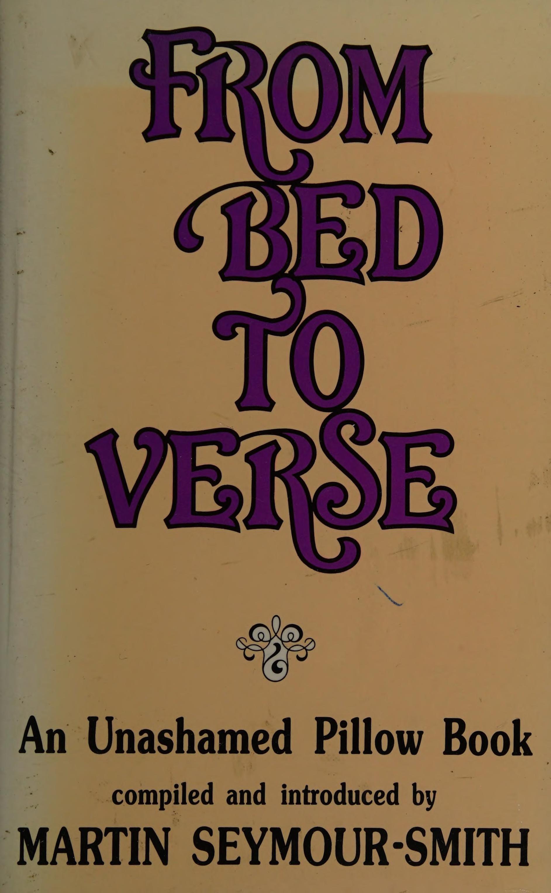 From Bed To Verse: An Unashamed Pillow Book