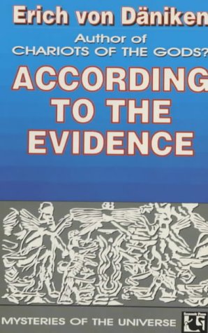 According to the Evidence: My Proof of Man's Extraterrestrial Origins