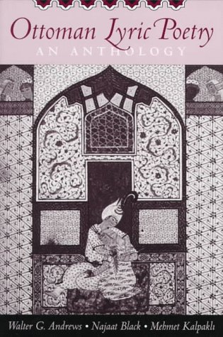 Ottoman Lyric Poetry: An Anthology