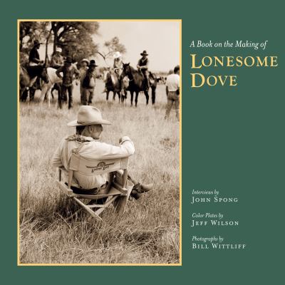 A book on the making of Lonesome dove