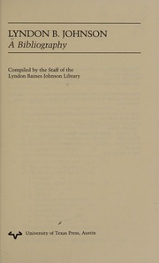 Lyndon B. Johnson: A Bibliography