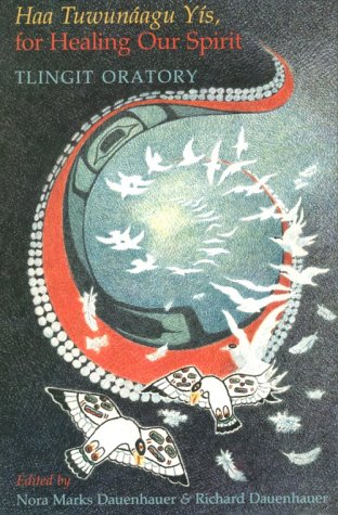 Haa TuwunÃ¡Agu YÃ­S, For Healing Our Spirit