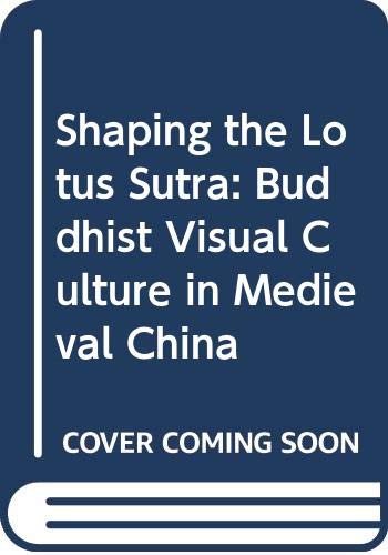 Shaping the Lotus Sutra