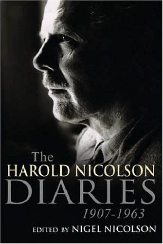 The Harold Nicolson Diaries 1907-1963