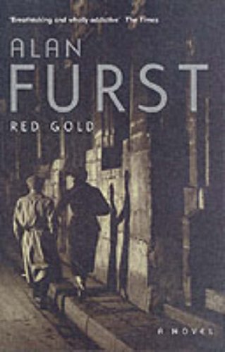 Red Gold by Alan Furst, ISBN 9780297848455