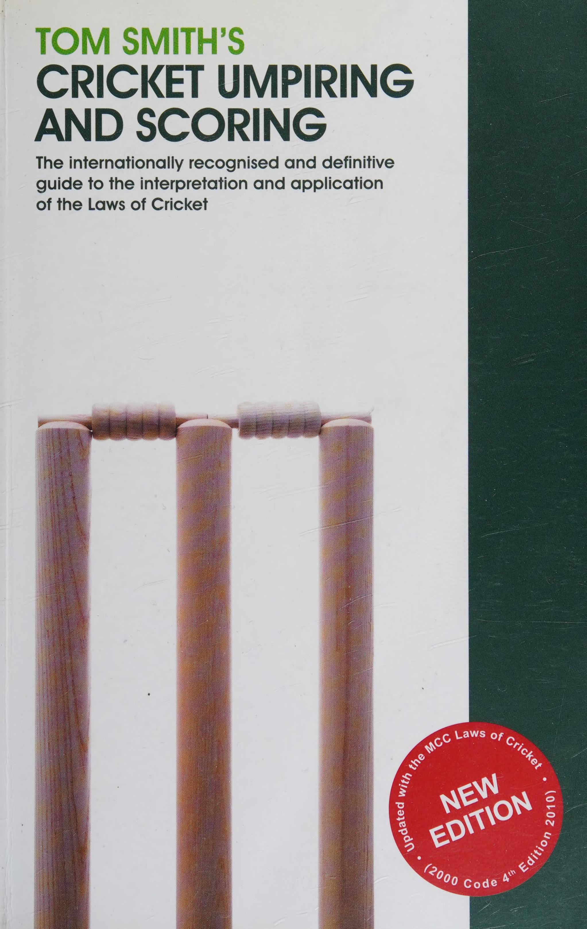 Tom Smith's Cricket Umpiring and Scoring: Laws of Cricket