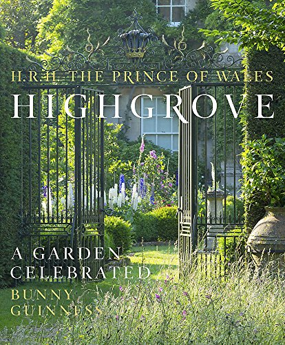 Highgrove a Garden Celebrated /Anglais