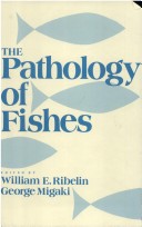 The Pathology Of Fishes: Proceedings Of A Symposium
